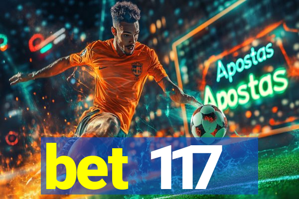 bet 117